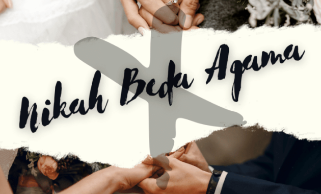 Beda agama pernikahan fenomena mencatatkan pernikahannya negeri lebih memilih